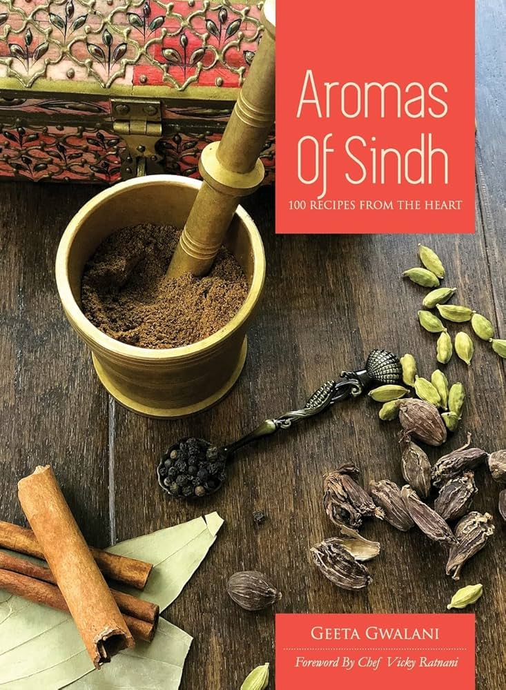 Aromas of Sindh (Cooking through the Collection)